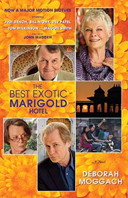 The Best Exotic Marigold Hotel by Deborah Moggach book cover with clips of each character from the movie