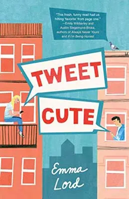 Tweet Cute by Emma Lord book cover with two illustrated people on their phones from separate buildings