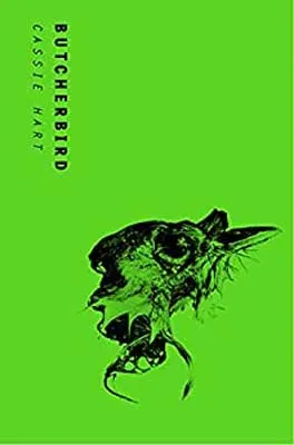 Butcherbird by Cassie Hart book cover with bright green background and sci-fi like sketched creature