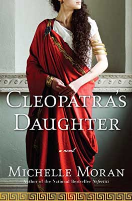 Cleopatra's Daughter by Michelle Moran book cover with person wearing red robes with long brown hair