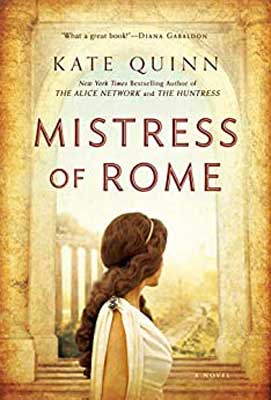 Mistress of Rome by Kate Quinn book cover with person in white robes with long braided brown hair looking out window