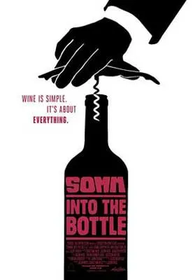 Somm Into the Bottle Film Poster with illustrated person's hand using corkscrew to open a bottle of wine