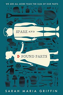 Spare and Found Parts by Sarah Maria Griffin book cover with illustration of man and woman shaded in off-white and she's reaching out with red heart on chest