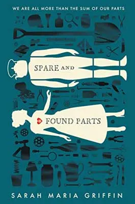 Spare and Found Parts by Sarah Maria Griffin book cover with illustration of man and woman shaded in off-white and she's reaching out with red heart on chest