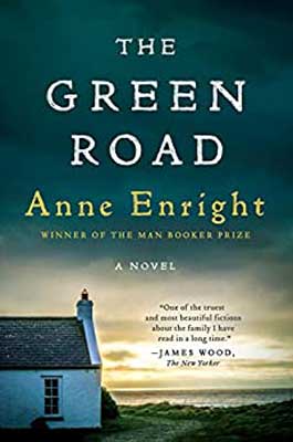 The Green Road by Anne Enright book cover with house and darkening sky