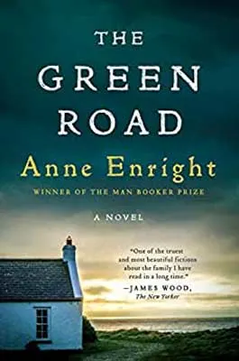 The Green Road by Anne Enright book cover with house and darkening sky