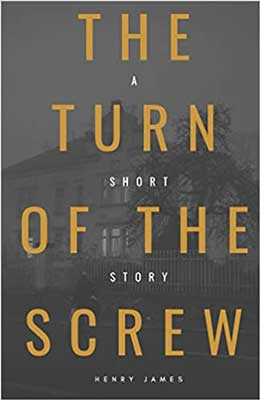 The Turn Of The Screw by Henry James book cover with title in yellow over entire cover and grayed out home in background