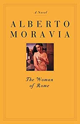 The Woman of Rome by Alberto Moravia book cover with person wearing no clothes with hand over bare chest on yellow cover