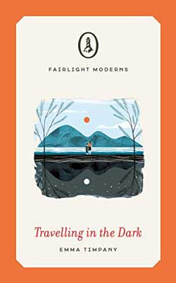 Travelling in the Dark by Emma Timpany book cover with mountains, water, and orange sun in sky