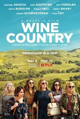 Wine Country Movie Poster with 6 women on vineyards with blue sky