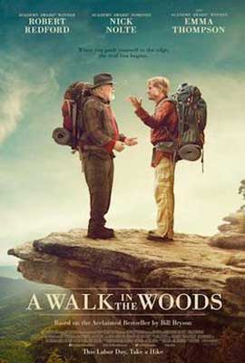 A Walk in the Woods Movie Poster with image of two older white males wearing backpacks on edge of rock cliff with blue sky