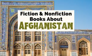 11 Outstanding Books About Afghanistan | The Uncorked Librarian