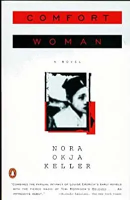 Comfort Woman by Nora Okja Keller book cover with black and white photograph of woman