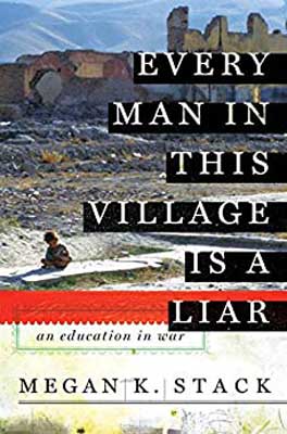 Every Man in This Village Is a Liar by Megan K Stack book cover with child sitting on a stone wall with building rubble in background