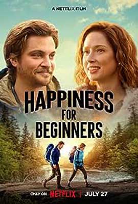 Happiness For Beginners Movie Poster with two people on top followed by image of them hiking with backpacks below