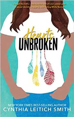 Hearts Unbroken by Cynthia Leitich Smith book cover with person wearing white shirt with 4 blue, green, yellow, and red feathers facing down on it