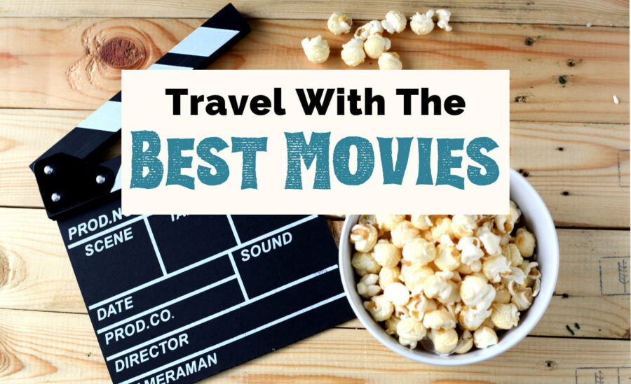 Movies to inspire travel with picture of popcorn and clapper board
