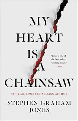 My Heart Is A Chainsaw by Stephen Graham Jones book cover with jagged red ribbon across white background