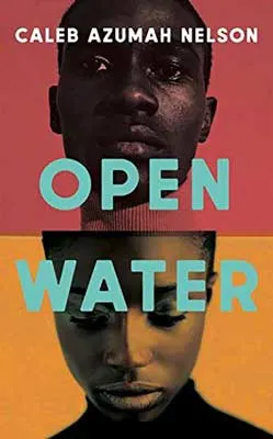 Open Water by Caleb Azumah Nelson book cover with two split images of young Black man and Black woman with one tinted with red background and the other with an orange background