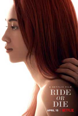 Ride or Die Movie Poster with woman with long red hair turned sideways with someone's hand in her hair