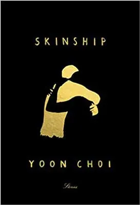 Skinship by Yoon Choi book cover with golden image of a person hugging a black silhouette of a person