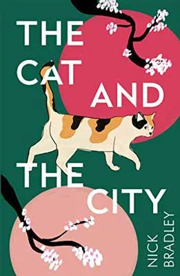 The Cat and The City by Nick Bradley book cover with cats and Japanese cherry blossom trees