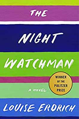 The Night Watchman by Louise Erdrich book cover with pink, purple and green stripes