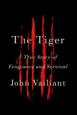 The Tiger by John Vaillant book cover with red claw marks on black cover