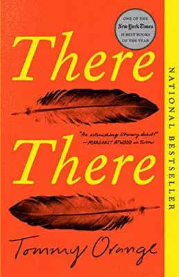 There There by Tommy Orange book cover with two black feathers on orange background with yellow title