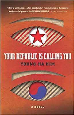 Your Republic Is Calling You by Young-Ha Kim book cover with two eyes, one with symbol for South Korea and one with North Korea