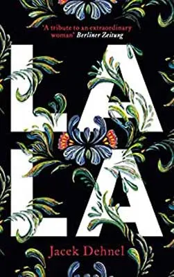 Lala by Jacek Dehnel book cover with title in white with green vines and steams with blue flower
