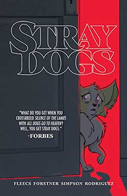 Stray Dogs by Tony Fleecs book cover with illustrated gray dog looking out gray door and standing in red