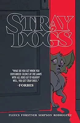 Stray Dogs by Tony Fleecs book cover with illustrated gray dog looking out gray door and standing in red
