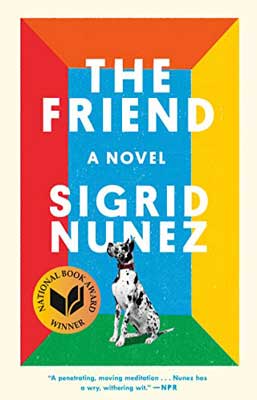 The Friend by Sigrid Nunez book cover with black spotted white dog and red, blue, and yellow striped background