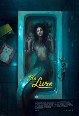 The Lure Movie Poster with dark haired mermaid lying in a blue tinted bathtub