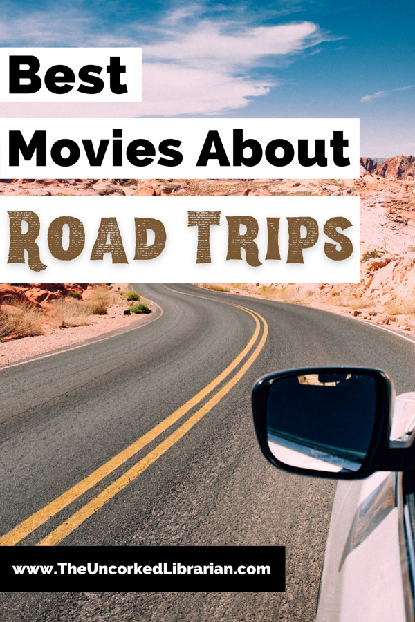 Best Road Trip Movies and Movies On Road Trips Pinterest pin with image of side of car with side mirror driving down a wide open road surrounded by landscape with rocks