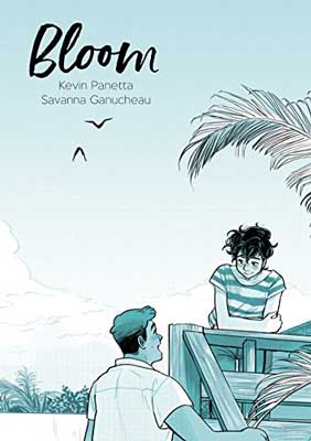 Bloom by Kevin Panetta and Savanna Ganucheau book cover with two people talking with palm front, birds in sky, and blue green hue over the scene