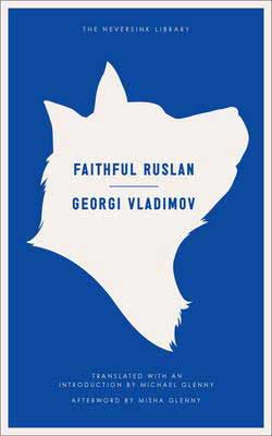 Faithful Ruslan by Georgi Vladimov book cover with white silhouette of dog on blue background