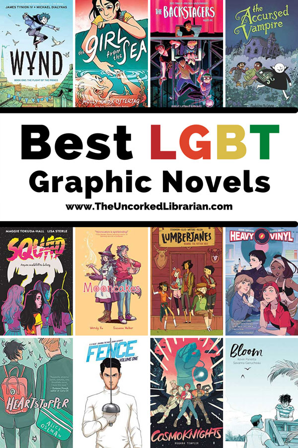 LGBTQ Graphic Novels Pinterest Pin with book covers for Wynd, The Girl from the Sea, The Backstagers, The Accursed Vampire, Squad, Mooncakes, Lumberjanes, Heavy Vinyl, Heartstopper, Fence, Cosmoknights, Bloom