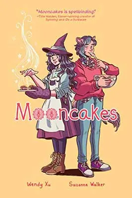 Mooncakes by Suzanne Walker and Wendy Xu book cover with illustrated woman in witches hat with apron on leaning back to back with a werewolf