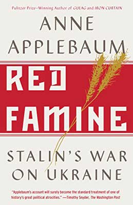 Red Famine by Anne Applebaum book cover with red famine in red with two golden wheat stalks