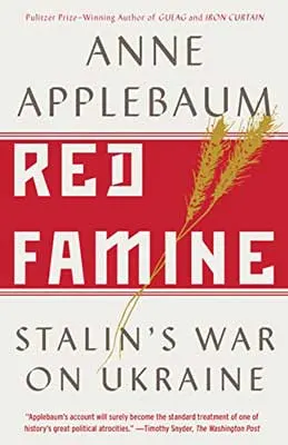 Red Famine by Anne Applebaum book cover with red famine in red with two golden wheat stalks
