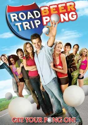Road Trip Beer Pong Movie Poster with group of college-aged men and women with white man in front throwing beer pong balls