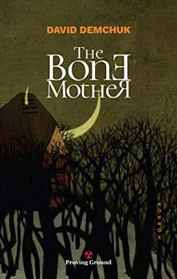 The Bone Mother by David Demchuk book cover with image of person, horrn, and trees on green bkacground