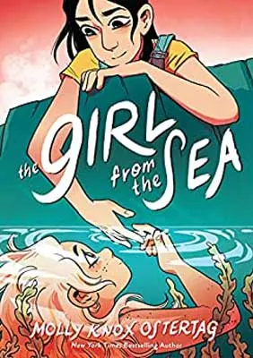 The Girl from the Sea by Molly Knox Ostertag book cover with person reaching into water to touch hands with mythical person underwater