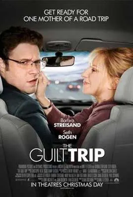 The Guilt Trip Movie Poster with white male and woman driving car and he's looking back as she pinches his cheek