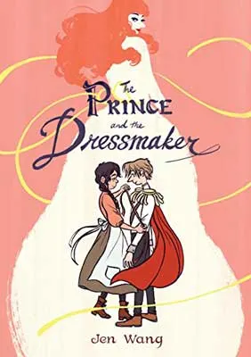 The Prince and the Dressmaker by Jen Wang book cover with illustrated person in red cape like a prince and a person with red braided hair in an apron