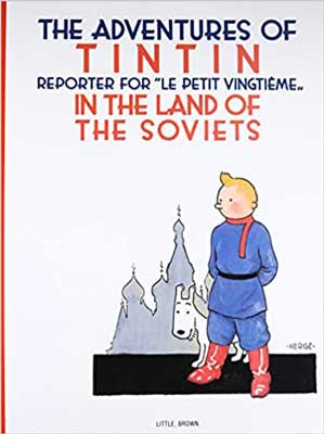 Tintin in the Land of the Soviets by Herge book cover with illustrated boy in blue with red boots and white dog