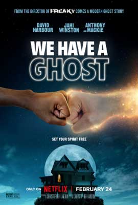 We Have A Ghost Movie Poster with image of house with large moon behind it and ghost and human doing a fist bump