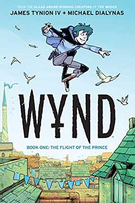 Wynd by James Tynion IV and Michael Dialynas book cover with illustrated person in air over title with white birds in sky and cityscape below